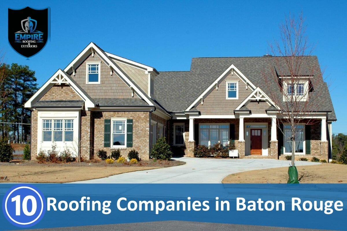 10 Best Roofing Companies in Baton Rouge, Louisiana
